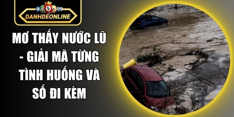 Mơ Thấy Nước Lũ